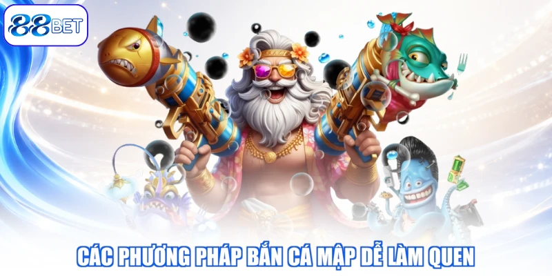Các Phương Pháp Bắn Cá Mập Dễ Làm Quen
